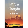 With a Grateful Heart