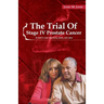 The Trial Of Stage IV Prostate Cancer: A Wife's Case for Faith, Hope, and Help