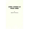 Afro-American Folk Lore