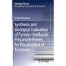 Synthesis and Biological Evaluation of Pyrrole-Imidazole Polyamide Probes for Visualization of Telomeres
