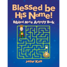 Blessed be His Name! Biblical Maze Activity Book
