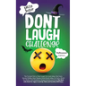 Don't Laugh Challenge - Halloween Edition: The Funniest Laugh Out Loud Jokes, One-Liners, Riddles, Brain Teasers, Knock Knock Jokes, Fun Facts, Would