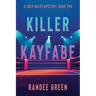 Killer Kayfabe