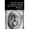 An H.P. Lovecraft Collection: Hideous Tales of Horror and the Macabre -