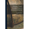 Poems That Every Child Should Know