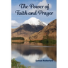The Power of Faith and Prayer
