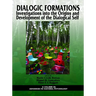 Dialogic Formations: Investigations Into the Origins and Development of the Dialogical Self