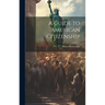 A Guide to American Citizenship