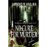 No Cure for Murder