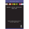 Money, Social Ontology and Law