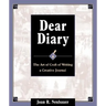 Dear Diary: The Art and Craft of Writing a Creative Journal
