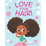 Love Your Hair