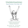 Understanding Emotional Victory 101: A Starting Place for Developing a Biblical Foundation for Emotional Intelligence