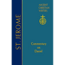 ACW Vol 77 St Jerome: Commentary on Daniel