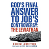 God's Final Answer to Job's Controversy: the Leviathan