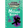 Diary of a Minecraft Zombie Book 25: Mission Possible