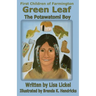 The Potawatomi Boy: Green Leaf