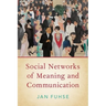 Social Networks of Meaning and Communication