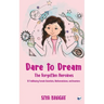 Dare to Dream: The Forgotten Heroines: 10 Trailblazing Female Scientists, Mathematicians, and Inventors: The Forgotten Heroines:: The Forgotten Heroin