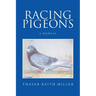 Racing Pigeons: A Manual