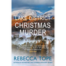 A Lake District Christmas Murder: The Intriguing English Cosy Crime Series