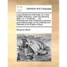 Lingua Britannica reformata: or, a new English dictionary, under the following titles, viz. I. Universal; ... VIII. Philosophical; Also containing