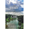 The Diary of a Country Girl: Book 1: for His Divine Purpose