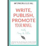 Write, Publish, Promote your Novel with Amy & Ellie