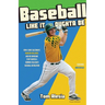 Baseball Like It Oughta Be