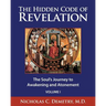 The Hidden Code of Revelation, Volume I: The Soul's Journey to Awakening and Atonement
