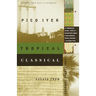 Tropical Classical: Essays from Several Directions