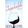 Insatiable: A Best Friends to Lovers Spicy Romance