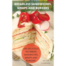Breadless Sandwiches, Wraps and Burgers