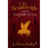 Brumbletide and the Daughter of Eve