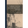 A Brief History of the Delaware Indians