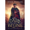 The Dark That Begins