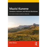 Mazisi Kunene: Literature, Activism, and African Worldview