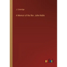 A Memoir of the Rev. John Keble