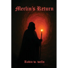 Merlin's Return