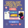 Essential Sight Words for Kids Learning to Write and Read: Activity Workbook That Help Children Recognize, Write And Learn More Than 100 High Frequenc