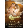 Forged Redemption