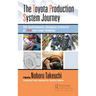 The Toyota Production System Journey: The Continuously Changing Features of Tps and Lean Thinking