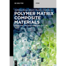 Polymer Matrix Composite Materials: Structural and Functional Applications