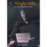 C. Wright Mills: Letters and Autobiographical Writings