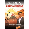 Design Your Destiny!