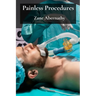 Painless Procedures: Exploring Minimally Invasive Anesthesia And Sedation Methods