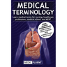 Medical Terminology: Learn medical terms for nursing, healthcare professions, medical school, and MCAT