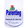 The ABC's of Effective Parenting: Supervising Character Formation in Children