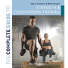The Complete Guide to Strength and Conditioning Training