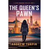 The Queen's Pawn: A Jayne Robinson Thriller, Book 4